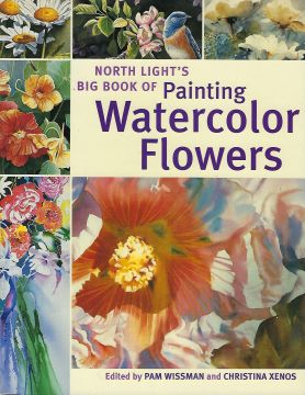 North Light's Big Book Painting Watercolor Flowers - OOP