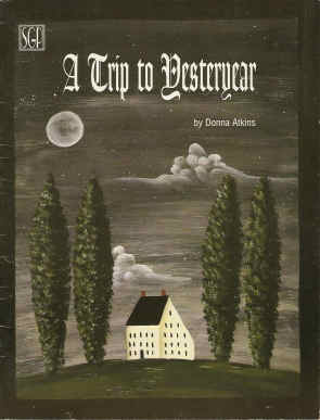 A Trip to Yesteryear - Donna Atkins