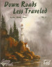 Down Roads Less Traveled Vol. 5 - Bill Ridley Bayer