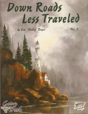 Down Roads Less Traveled Vol. 5 - Bill Ridley Bayer