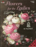 Flowers for the Ladies - Trudy Beard