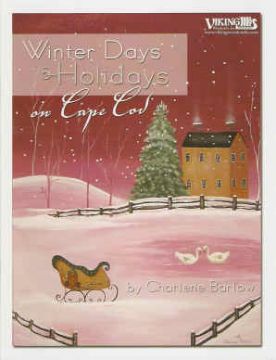 Winter Days and Holidays on Cape Cod - Charlene Barlow