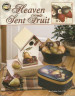 Heaven Sent Fruit - Debbie Cole