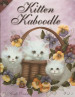 Kitten Kaboodle - Gisele Dumas