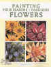 Painting Four Seasons of Fabulous Flowers - Dorothy Dent