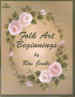 Folk Art Beginnings - Ros Jenke