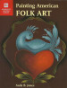 Painting American Folk Art - Andy B Jones