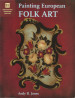 Painting European Folk Art - Andy B Jones