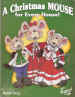 A Christmas Mouse for Every House - Annie Lang