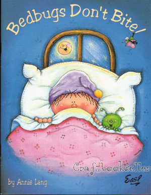 Bedbugs Don't Bite! - Annie Lang
