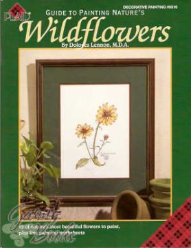 Painting Nature's Wildflowers - Dolores Lennon - OOP
