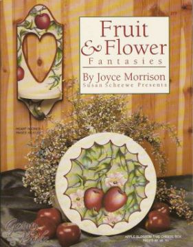 Fruit and Flower Fantasies Vol. 1 - Joyce Morrison
