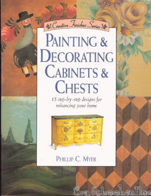 Painting & Decorating Cabinets Chests - Phillip Myer