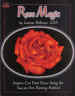 Rose Magic - Leanne Milhano