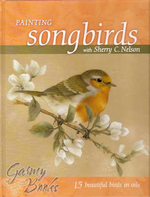 Painting Songbirds - Sherry Nelson