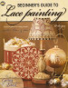 Beginner's Guide to Lace Painting - Patricia Rawlinson