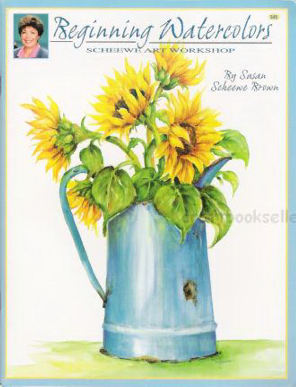 Beginning Watercolors - Susan Scheewe Brown