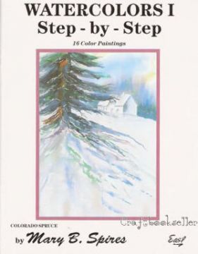 Watercolors 1 Step by Step - Mary Spires - OOP