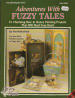 Adventures with Fuzzy Tales - Pat Wakefield