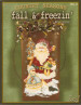 Country Seasons Fall and Freezin Vol. 8 - Karen Wisner