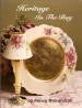 Heritage In The Bag - Nancy Wekarchuk-Shute