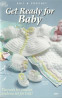 Get Ready for Baby - Layette Patterns