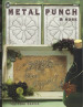 Metal Punch and More - Lisa Galvin