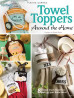 Towel Toppers Around the Home - Ronda Bryce