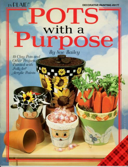 Decorative Painting Bookstore: CLEARANCE: Pots with a Purpose - Sue Bailey