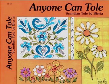 Anyone Can Tole Scandinavian Tole by Bierta