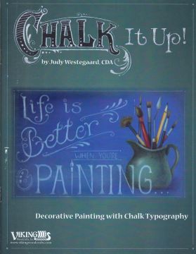 Chalk It Up! - Judy Westegaard