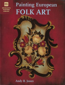Painting European Folk Art - Andy B Jones