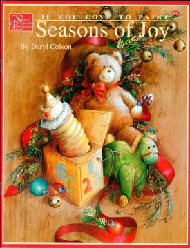 If You Love to Paint - Seasons of Joy - Daryl Colson