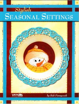 Stylish Seasonal Settings - Bob Pennycook