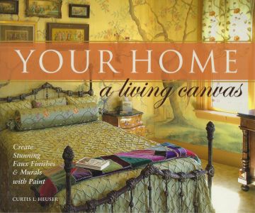 Your Home A Living Canvas - Curtis Heuser