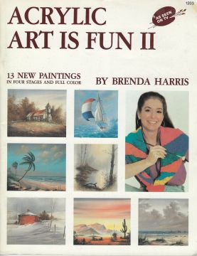 Acrylic Art Is Fun II - Brenda Harris