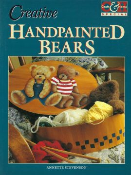 Creative Handpainted Bears Vol. 1 - Annette Stevenson