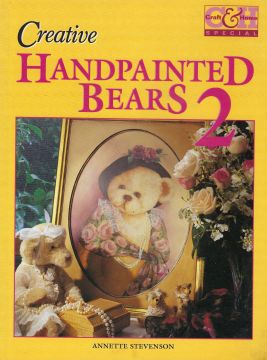 Creative Handpainted Bears Vol. 2 - Annette Stevenson