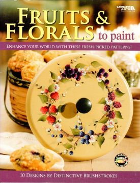 Fruits & Florals to paint- Judy Diephouse and Lynne Deptula