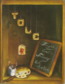 Tole Thoughts and Theory - Ann Kingslan