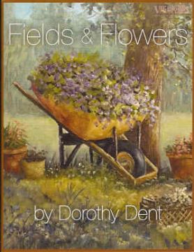 Fields and Flowers - Dorothy Dent