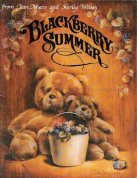 Blackberry Summer - Jean Myers and Shirley Wilson