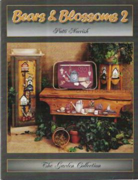 Bears and Blossoms Vol. 2 Garden Collection - Patti Norrish - OOP