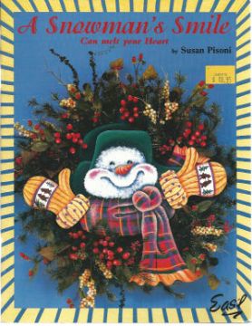 A Snowman's Smile Can Melt Your Heart - Susan Pisoni - OOP