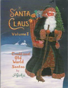 Santa Claus Collection Vol. 1 - Traditional Old World Santas- Pipka  - OOP