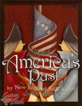 A Road to America's Past - John Sliney Barlow