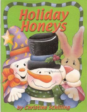Holiday Honeys - Christine Schilling - OOP