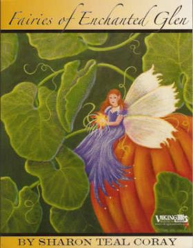Fairies of Enchanted Glen - Sharon Teal Coray