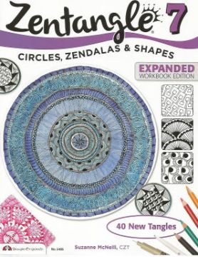 Zentangle 7 - Circles, Zendalas & Shapes - Expanded Workbook